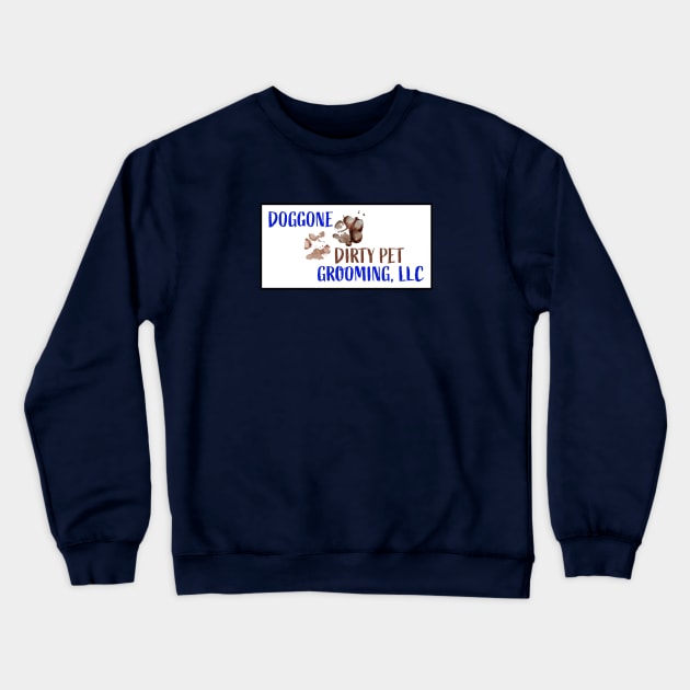 DogGone Dirty Crewneck Sweatshirt by Frypie